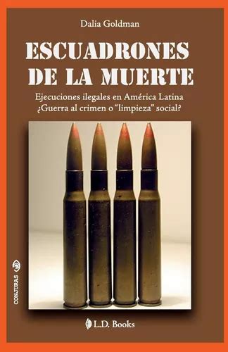 Livro Escudos Da Morte Execu Es Ilegais Na Am Rica Latina