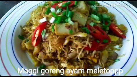 Maggie Goreng Ayam Meletop🍝😋🍝😋 Youtube