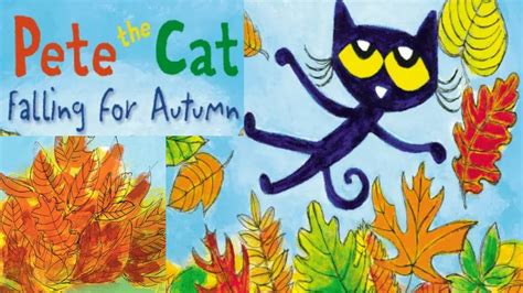 Pete The Cat Falling For Autumn Pete The Cat Read Aloud Story By