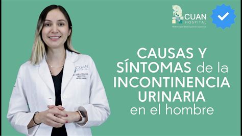 Causas y Síntomas de la Incontinencia Urinaria en Hombres YouTube