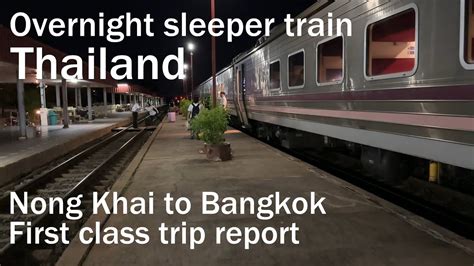 Nong Khai To Bangkok Krung Thep Aphiwat Thailand Overnight Sleeper