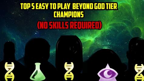 Top 5 Easy To Play Beyond God Tier Champions No Skills Required Youtube