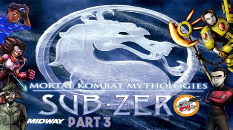 SCWRM Plays Mortal Kombat Mythologies Sub Zero Part 3 The Fire