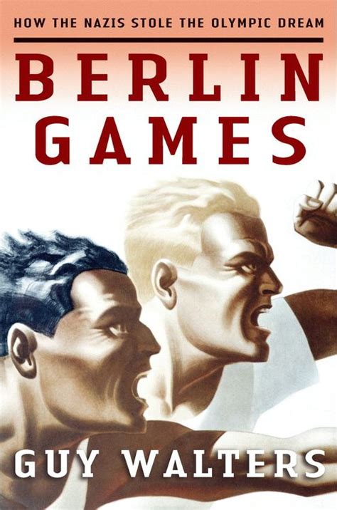 Berlin Games By Guy Walters Ebook Everand