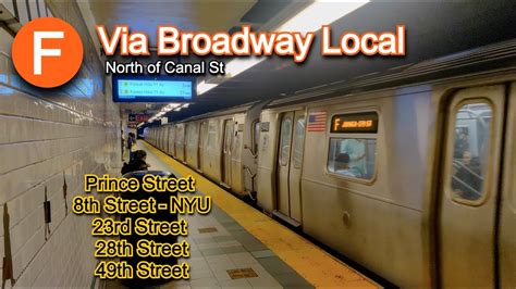 Nyc Subway F Trains Via Broadway Local North Of Canal Street Youtube