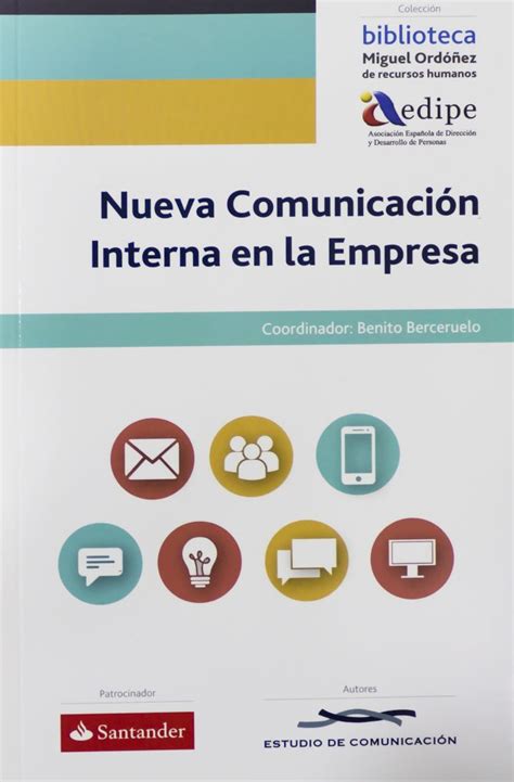 La Nueva Comunicaci N Interna En La Empresa Estudio De Comunicaci N