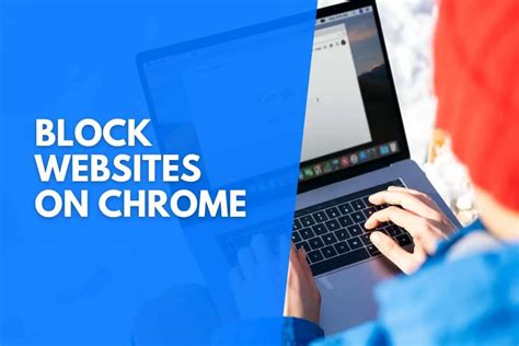 How To Block Websites On Chrome Easy Step By Step Guide