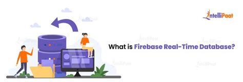 Firebase Realtime Database Intellipaat