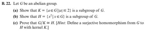 Solved Let G Be An Abelian Group Show That K {a G A