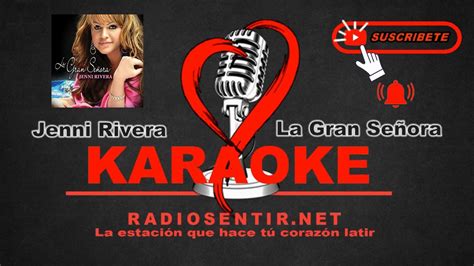 Jenni Rivera La Gran Se Ora Karaoke Youtube