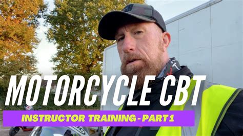 How To Become A Motorcycle Cbt Instructor Step By Step Part Uk