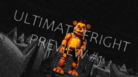 Fnaf Sfm Ultimate Fright Remake Preview Song By Dheusta