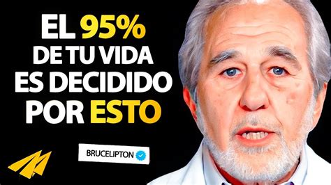 La Ciencia Que Cambiar T Vida Para El Exito El Dr Bruce Lipton