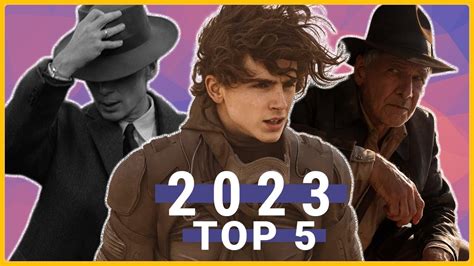 Our Top 5 Most Anticipated Movies Of 2023 Youtube