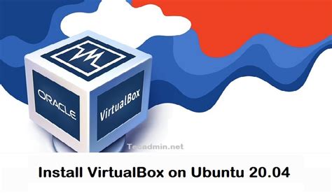 How To Install Virtualbox On Ubuntu Tecadmin