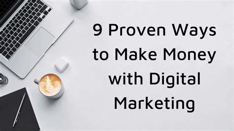 9 Proven Ways To Make Money With Digital Marketing In 2022