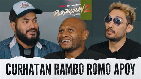 Curhat Romo Rambo Apoy Pertaruhan The Series 2 YouTube