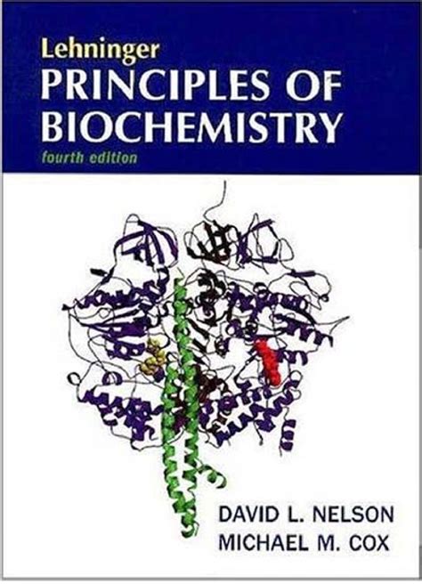 Lehninger Principles Of Biochemistry Fourth Edition David L Nelson Michael M Cox كيمياء