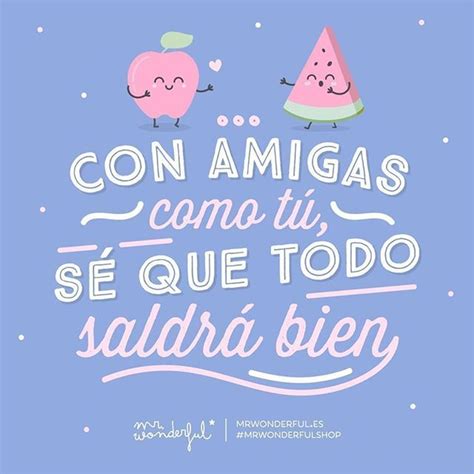 Las Mejores Frases Bonitas Para Una Amiga Que Quieres Mucho