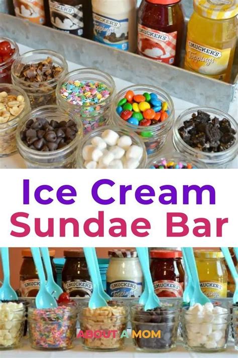 How To Make The Ultimate Ice Cream Sundae Bar About A Mom Recipe In