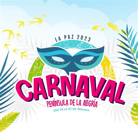 Carnaval La Paz Bcs Programa Ferias De M Xico