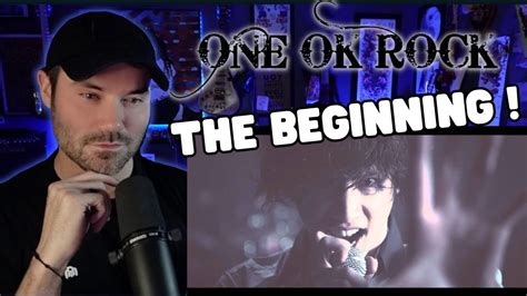 Metal Vocalist First Time Hearing One Ok Rock The Beginning Youtube