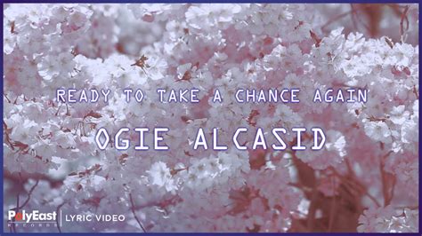 Ogie Alcasid Ready To Take A Chance Again Lyric Video Youtube