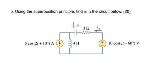 Solved 5 Using The Superposition Principle Find Ix In The