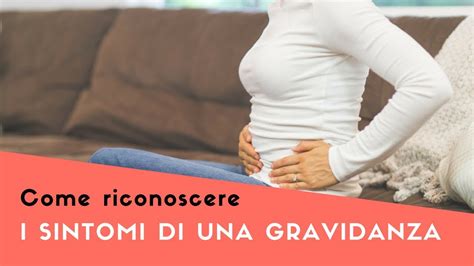 Come Riconoscere I Sintomi Di Gravidanza Youtube