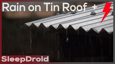 Hard Rain On A Tin Roof With Distant Thunder Metal Roof Sounds For