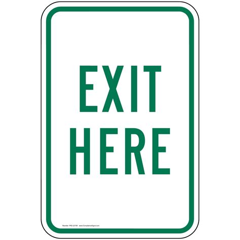 Vertical Sign - Traffic Control - Exit Here Sign