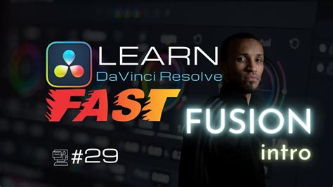 Davinci Resolve Fusion Tutorial How To Use Fusion In Davinci Resolve Free Beginner S Course