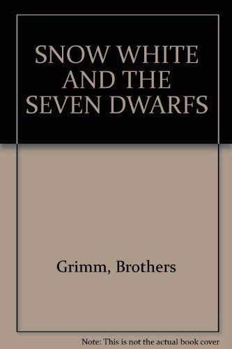 Snow White And The Seven Dwarfs By Grimm Brothers Very Good Hardcover