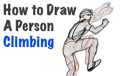 Learn To Draw A Person Climbing Step By Step Drawing Tutorial Youtube