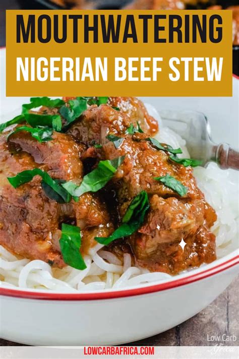 Nigerian Beef Stew African Stew Artofit