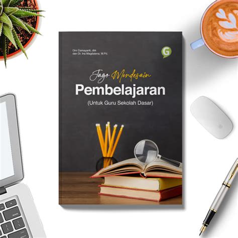 Jual Buku Jago Mendesain Pembelajaran Untuk Guru Sekolah Dasar Guepedia Kab Bogor