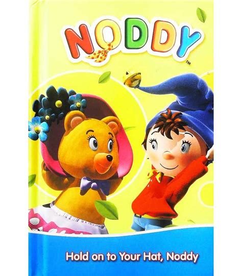 Hold Onto Your Hat Noddy | 9780007865048