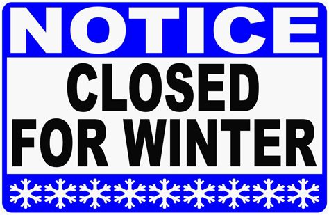 Notice Closed For Winter Sign Signs By Salagraphics