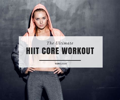 The Ultimate Hiit Core Workout Do This In Your Living Room Yuri Elkaim