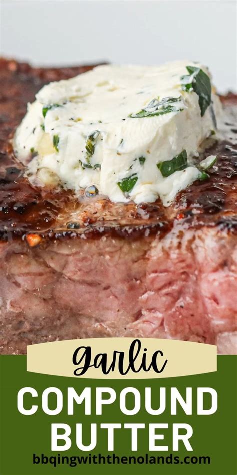 Garlic Compound Butter With Herbs Video Recipe Video Grilled