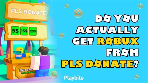 Do You Actually Get Robux From Pls Donate Playbite