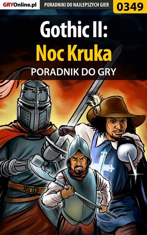 Gothic 2 Noc Kruka Poradnik Do Gry Talaga Karolina Krooliq Ebook