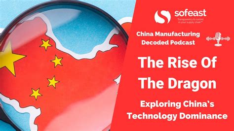 The Rise Of The Dragon Exploring Chinas Technology Dominance Youtube