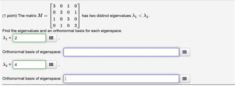 Solved Point The Matrix M Has Two Distinct Eigenvalues A Az Find