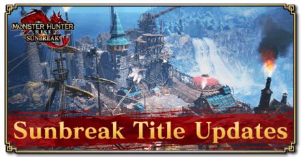 Sunbreak Free Title Updates Roadmap Monster Hunter RiseGame8