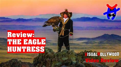 Review The Eagle Huntress 2016 Youtube