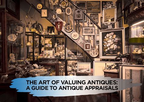 The Art Of Valuing Antiques A Guide To Antique Appraisals Manzi