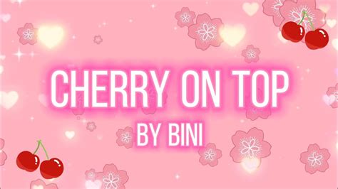 Bini Cherry On Top Lyrics Video Youtube