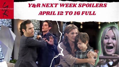 Cbs Yandr Next Week The Young And The Restless Spoilers April 12 To