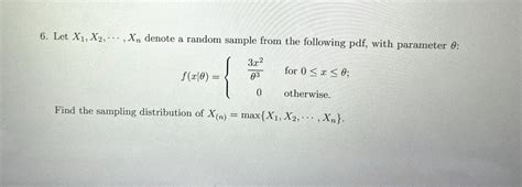 Solved Let X1 X2 Xn Denote A Random Sample From The